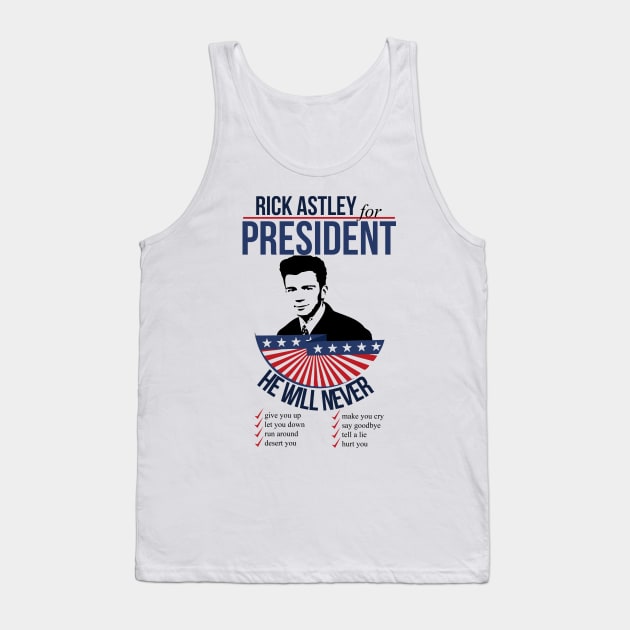 Rick Astley for President Tank Top by mariansar